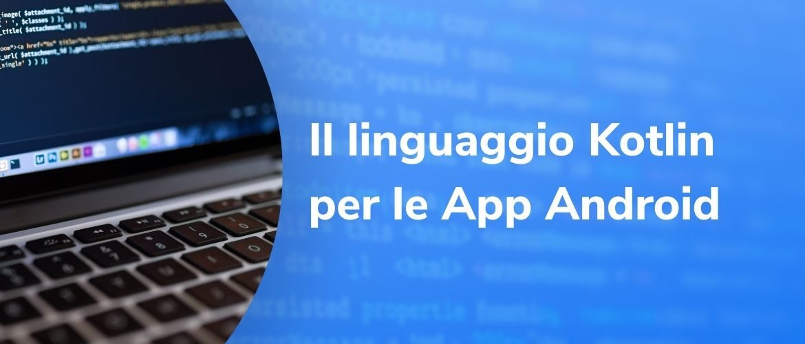 Linguaggio Kotlin per le App Android - Google